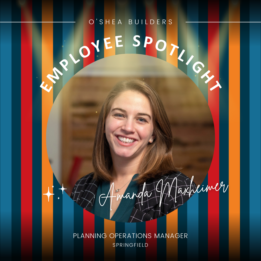 O'Shea Team Spotlight: Amanda Maxheimer